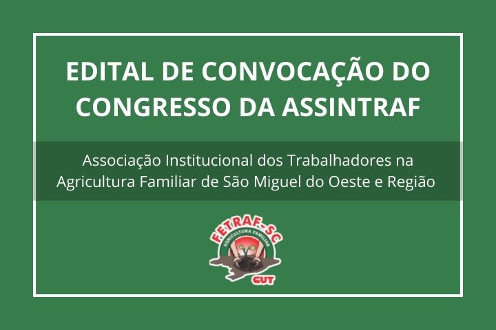 EDITAL DE CONVOCAÇÃO DO CONGRESSO DA ASSINTRAF